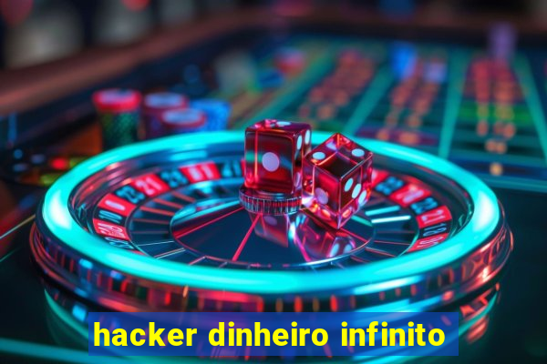 hacker dinheiro infinito